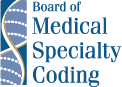 The Board of Medical Specialty Coding