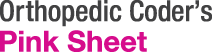 Orthopedic Coder's Pink sheet